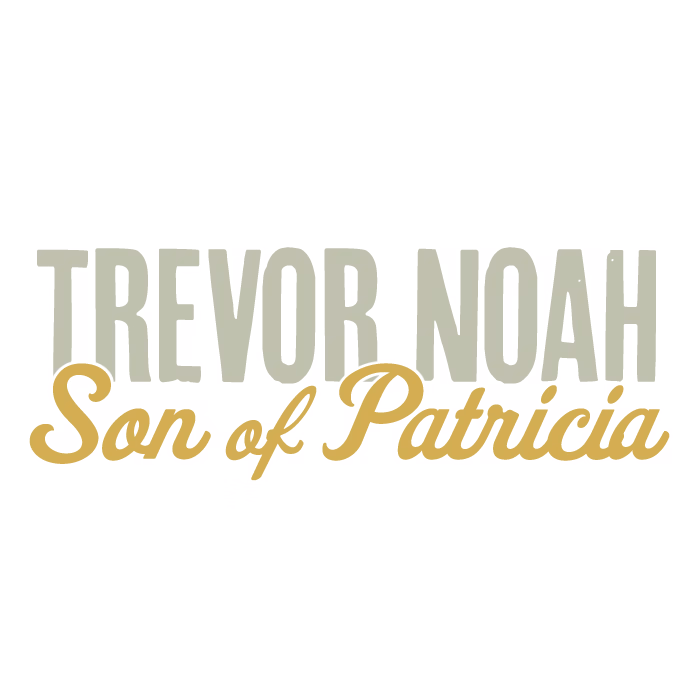 TREVOR NOAH: SON OF PATRICIA